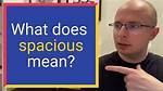 What Does Spacious Mean