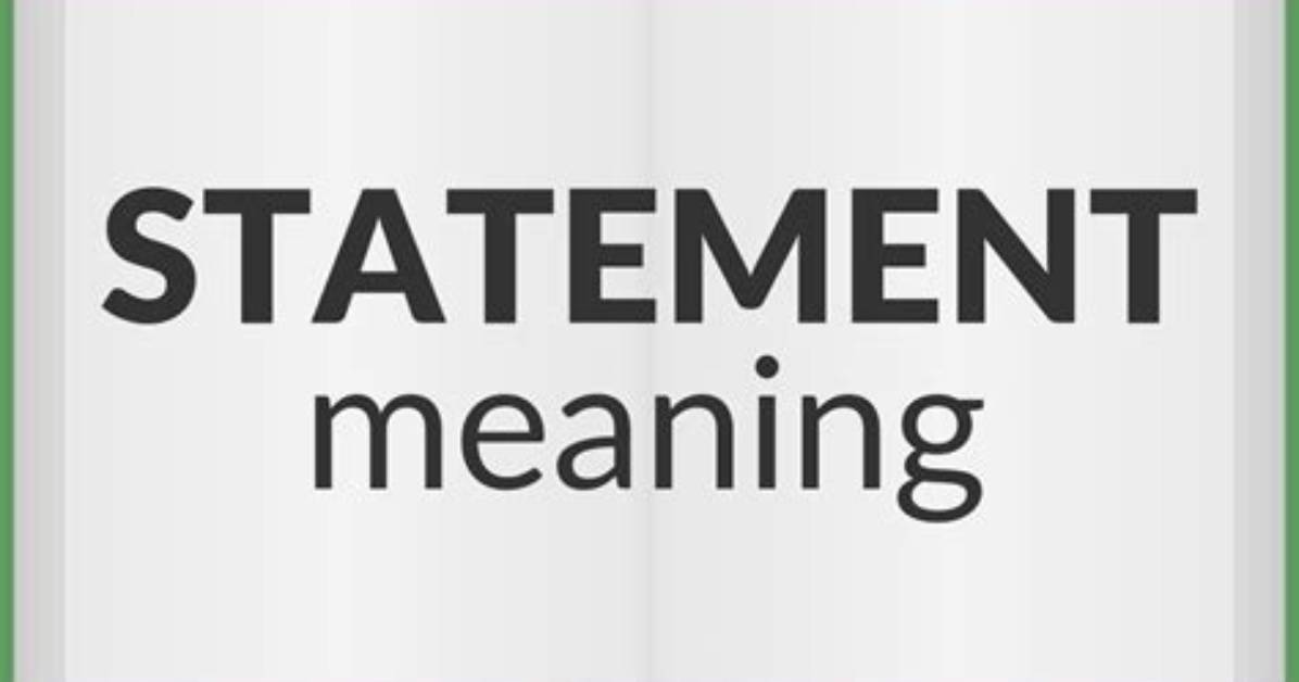 What Does Statement Mean?
