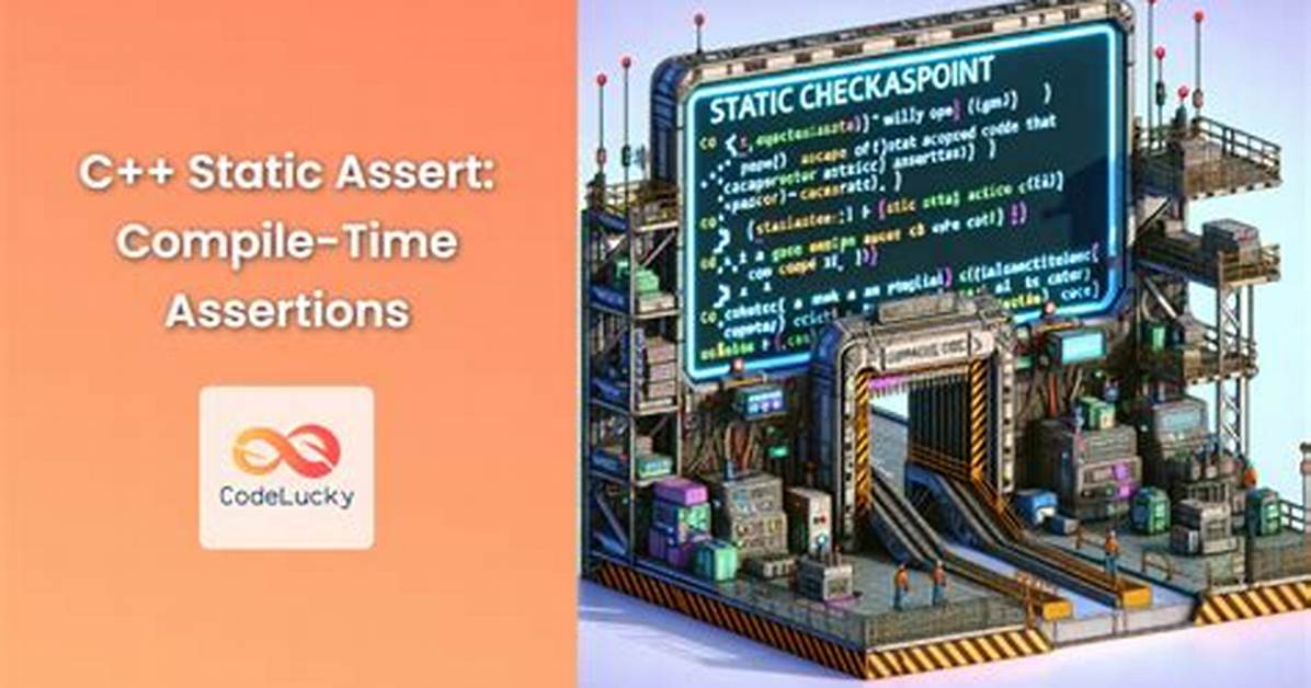 What Does Static_Assert Do, and What Would You Use It for?