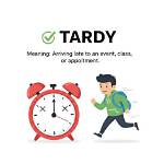 What Does Tardy Mean