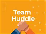 What Does Team Huddle Mean