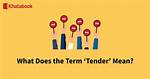 What Does Tender Mean