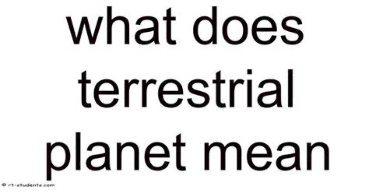 What Does Terrestrial Mean?