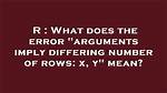 What Does the Error "Arguments Imply Differing Number of Rows: X, Y" Mean?