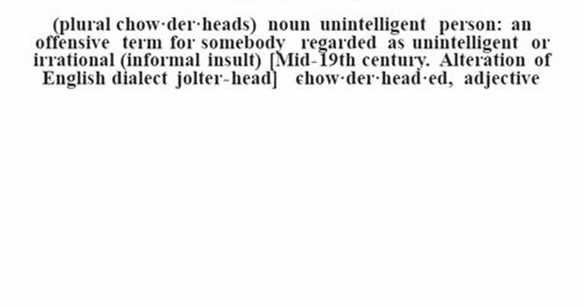 What Does the Expression Chowderhead Mean?
