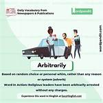 What Does the Word Arbitrarily?