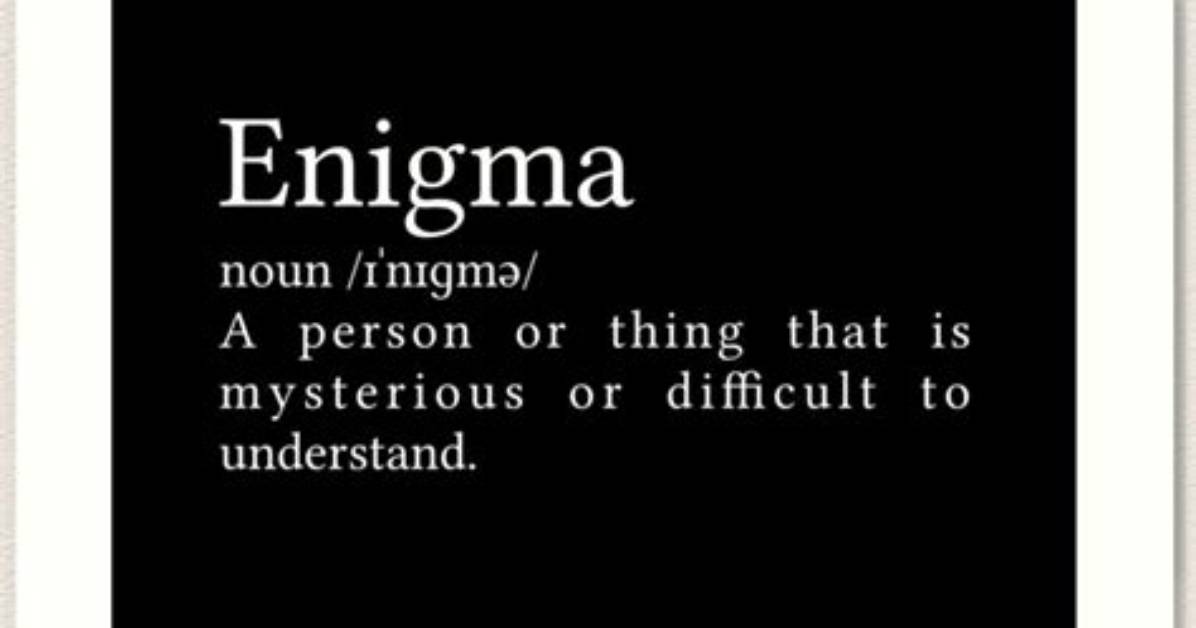 What Does the Word Enigmatically?