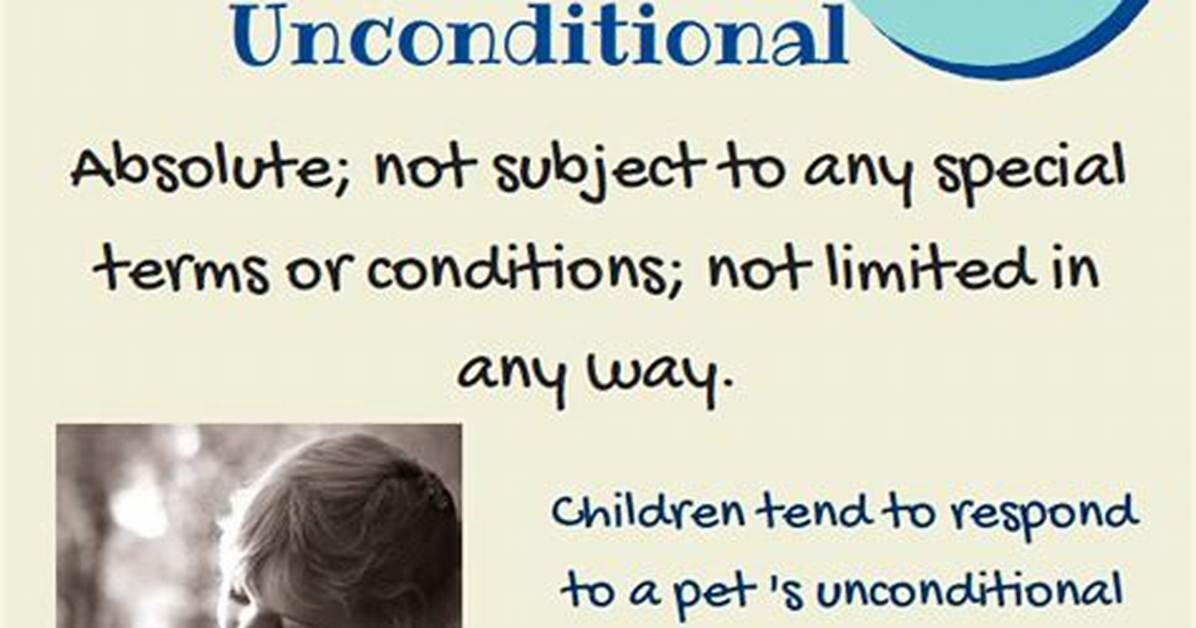 What Does Unconditional Mean