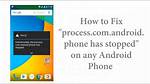 What Does Unfortunately the Process Com Android Phone Has Stopped?
