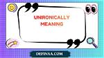 What Does Unironically Definition?