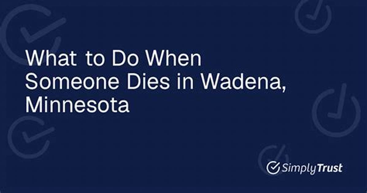 What Does Wadena Mean?