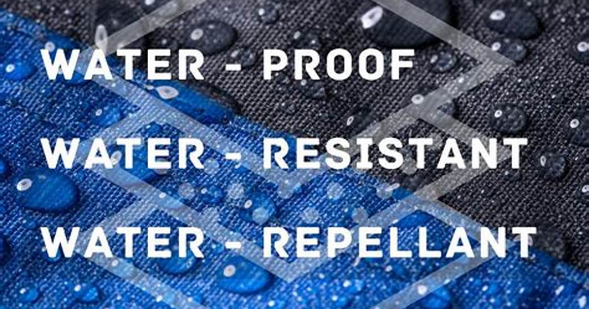 What Does Waterproof Mean?