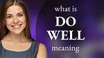 What Does Well-Explained Meaning?