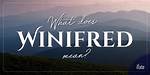 What Does Winifred Mean?