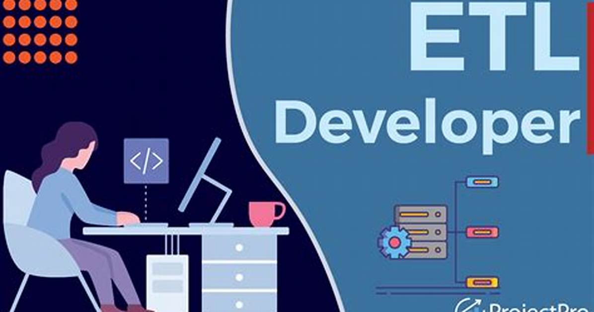What Etl Developer Should Know?