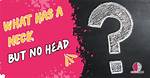 What Has a Neck but No Head? [Riddle Answers]