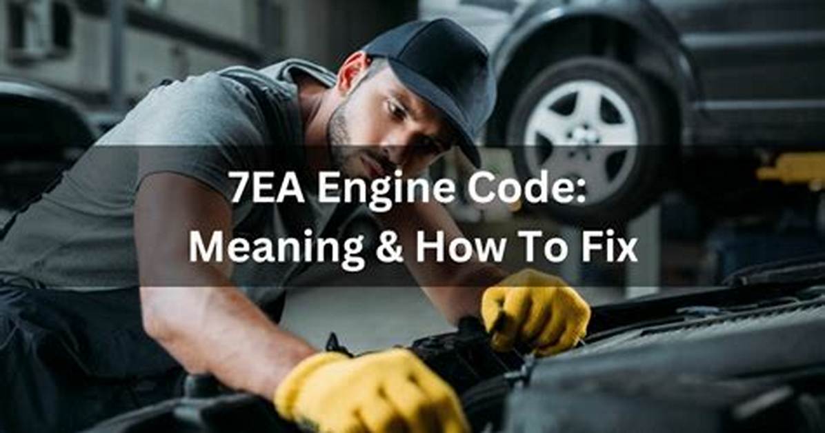 What Is 7Ea Engine Code