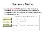 What Is a Recursive Method