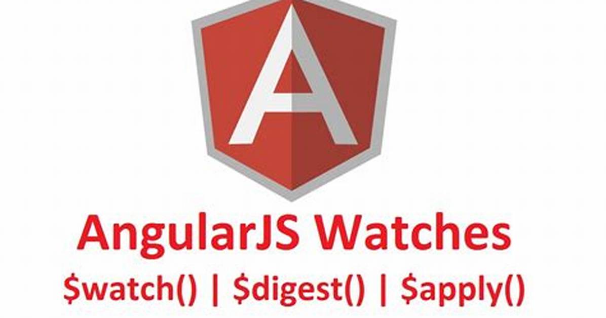 What Is Angularjs Watch