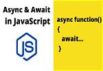 What Is Async Await Javascript?