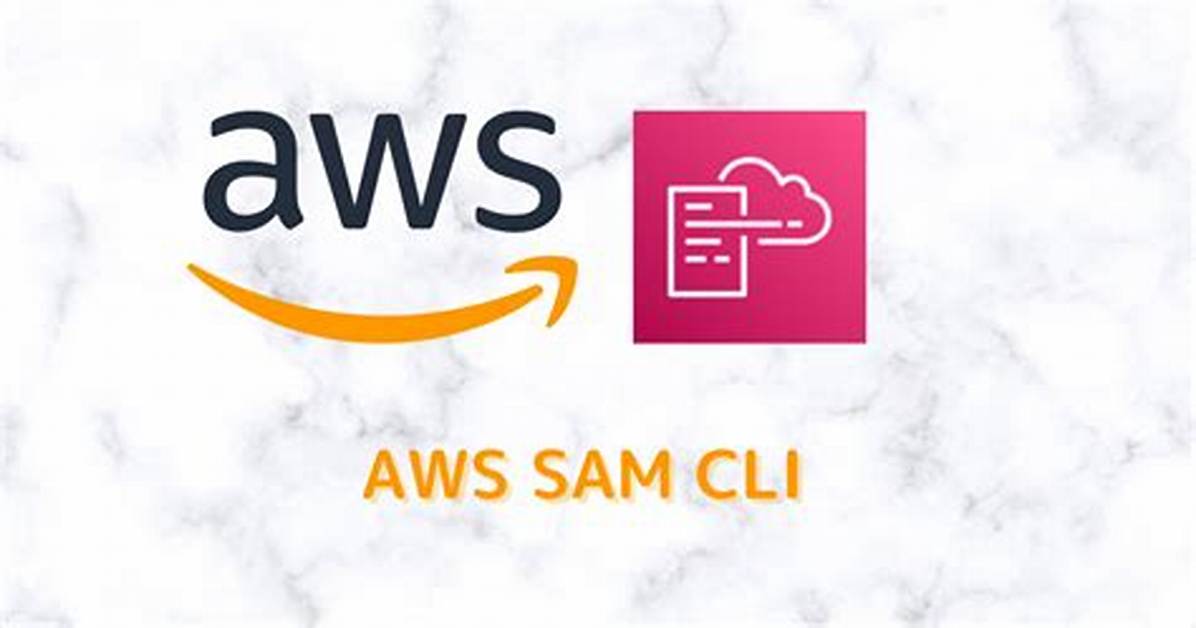 What Is Aws Sam Cli?