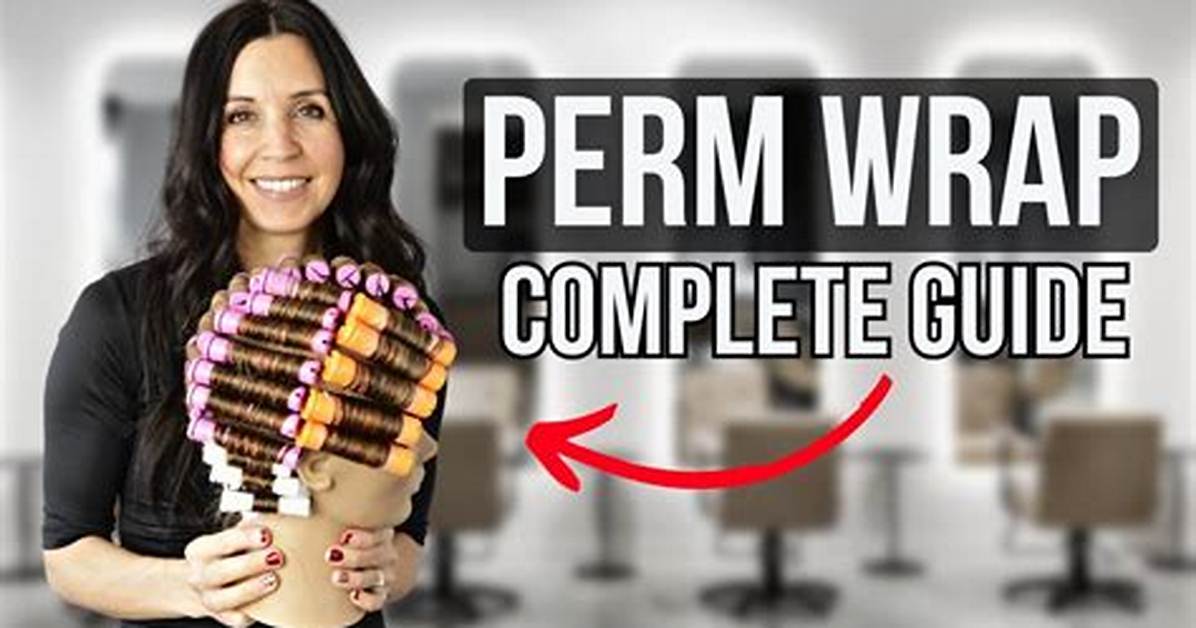 What Is Basic Perm Wrap? Check This out | Basic Perm Wrap