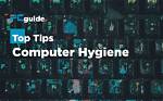 What Is Computer Hygiene