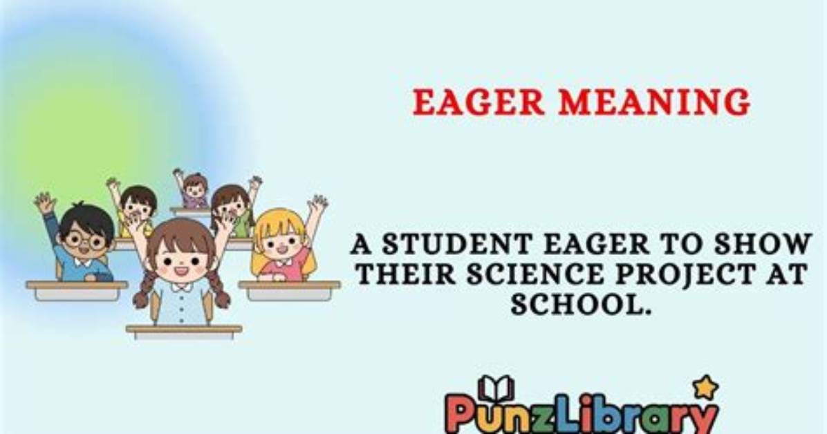 What Is Eager