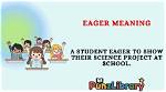 What Is Eager