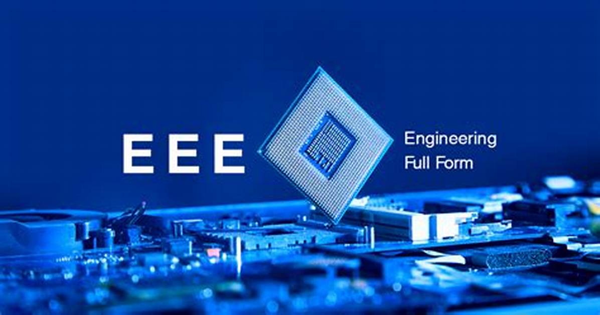 What Is Eee Engineering?