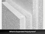 What Is Expanded Polystyrene?