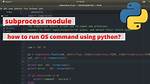 What Is Import Subprocess in Python