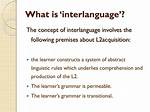 What Is Interlanguage Examples?