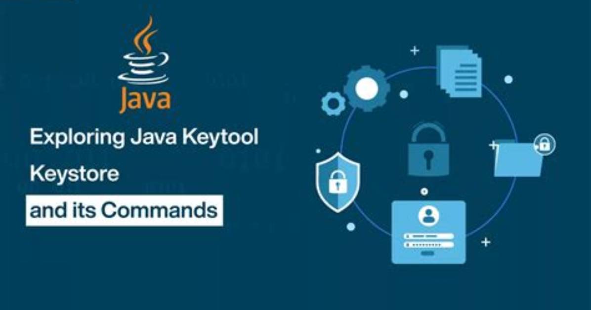 What Is Java Keytool