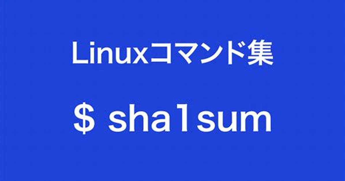 What Is Linux Sha1Sum?