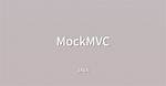 What Is Mockmvc in Java