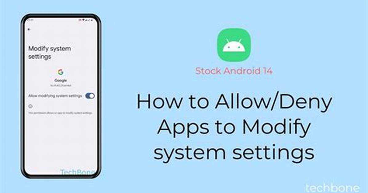What Is Modify Settings Android?