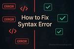 What Is My Syntax Error
