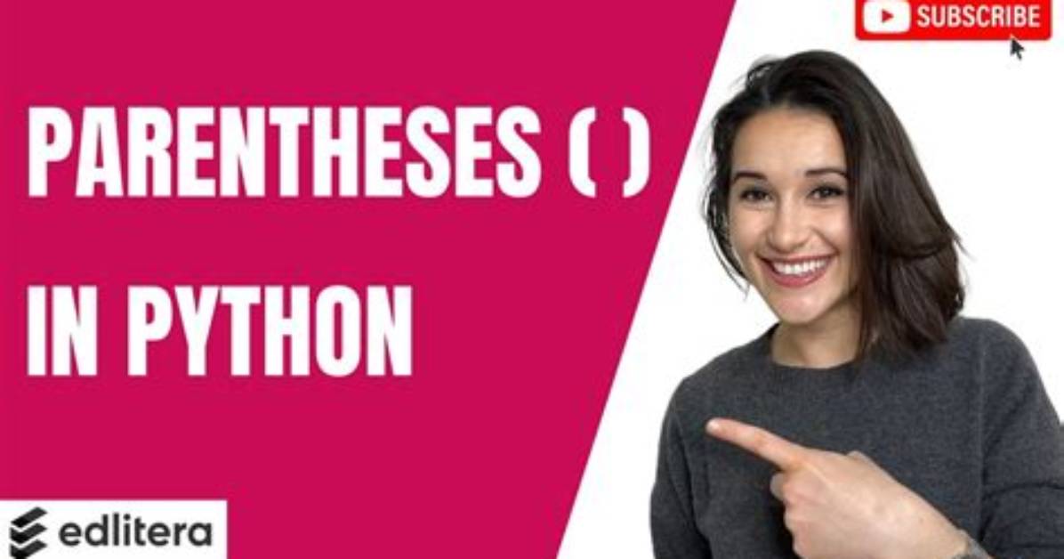 What Is Parentheses in Python?