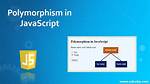 What Is Polymorphism in Javascript?