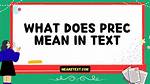 What Is Prec?