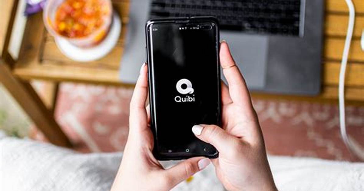 What Is Quibi and Why Should You Care?