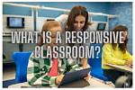 What Is Responsive Classroom?