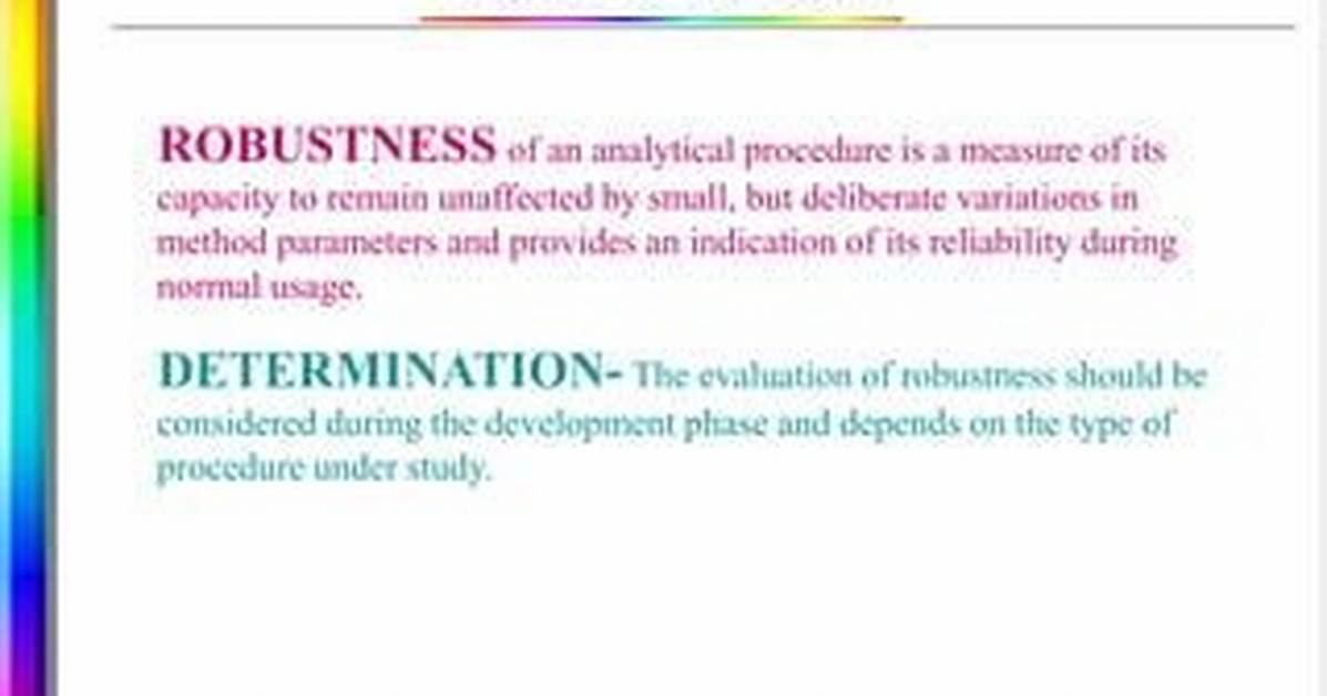 What Is Robustness in Method Validation?