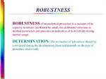 What Is Robustness in Method Validation?