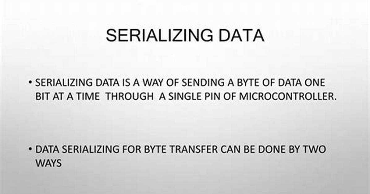 What Is Serializing Data?