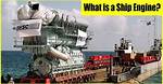 What Is Ship Engine?