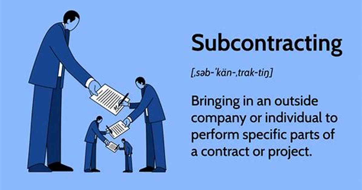 What Is Subcontract Work?