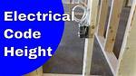 What Is the Code Height for Electrical Outlets