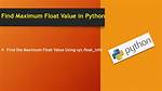 What Is the Maximum Float in Python?